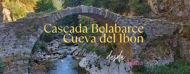 Cascada Belabarce y Cueva del Ibón