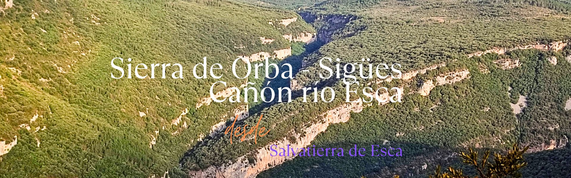 Sierra de Orba – Sigües – Cañón río Esca