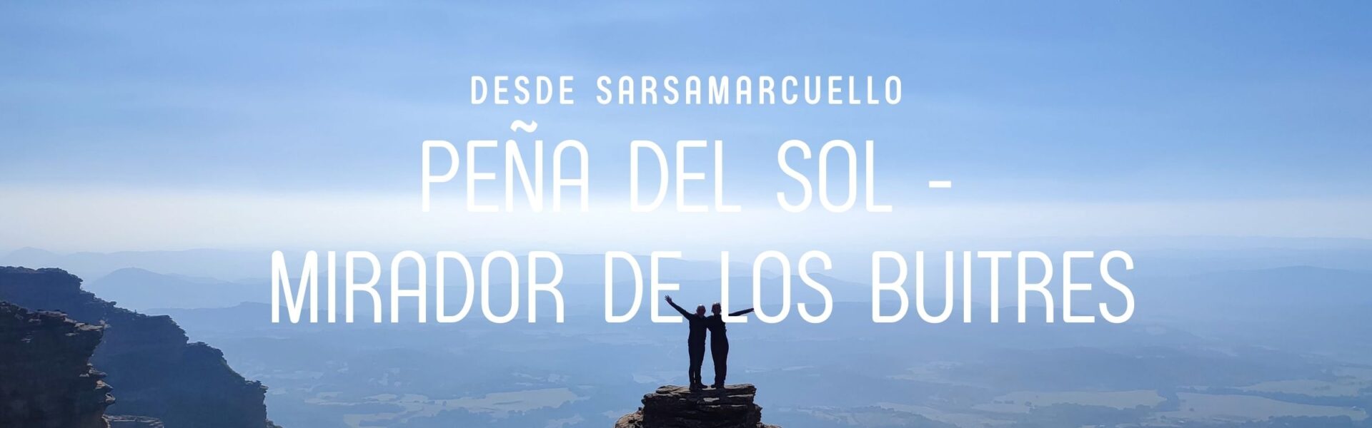 Peña del Sol y Mirador de los Buitres