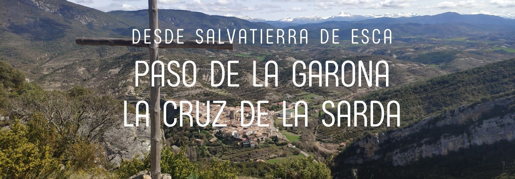 Paso de la Garona y La Cruz de la Sarda