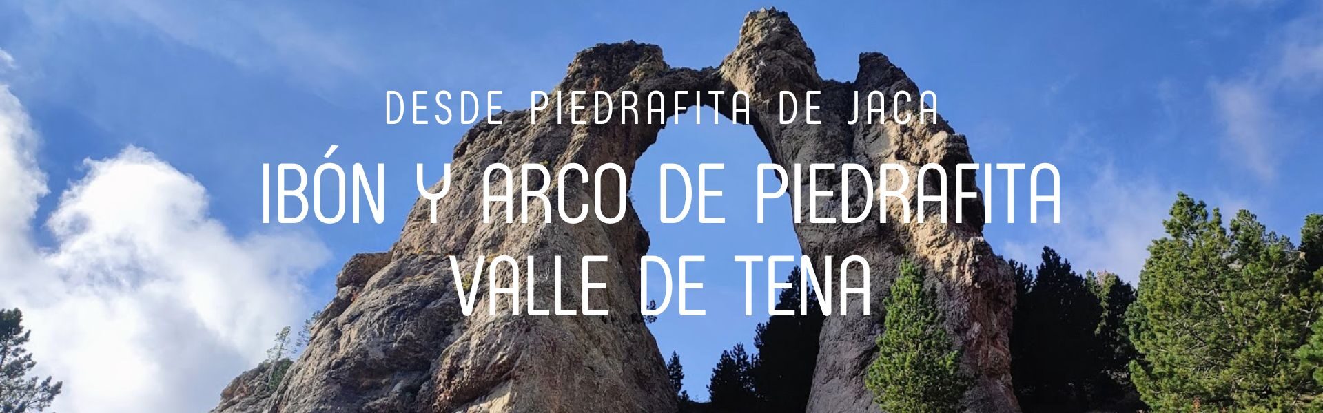 Ibón y Arco de Piedrafita de Jaca