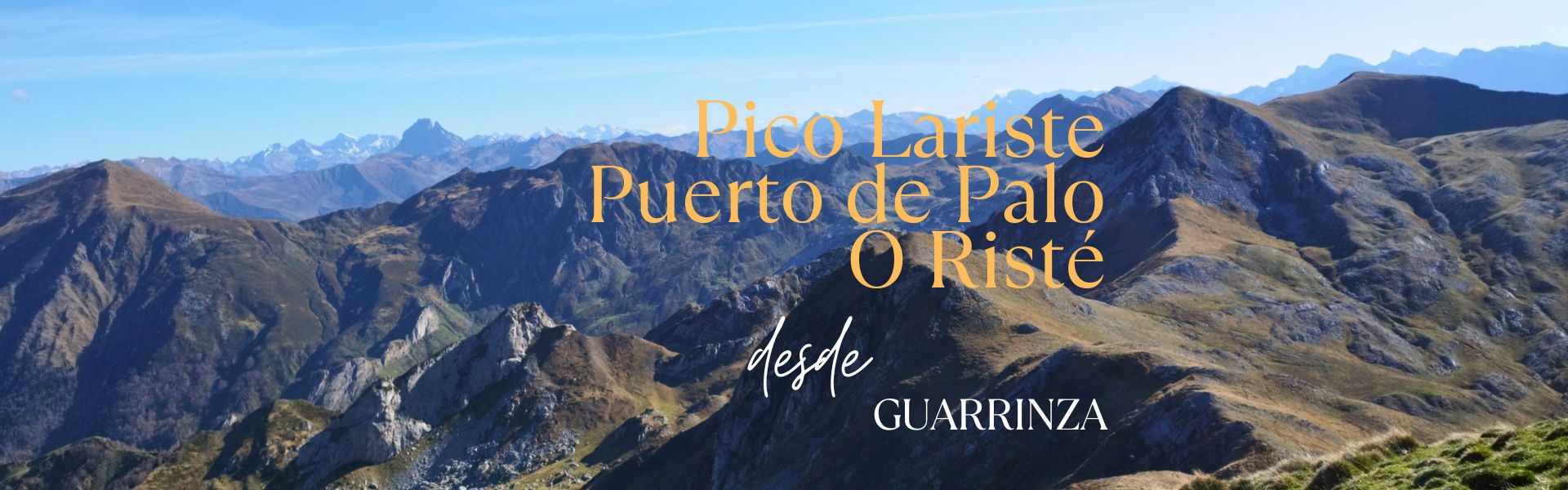 Pico Lariste – Puerto de Palo – O Risté