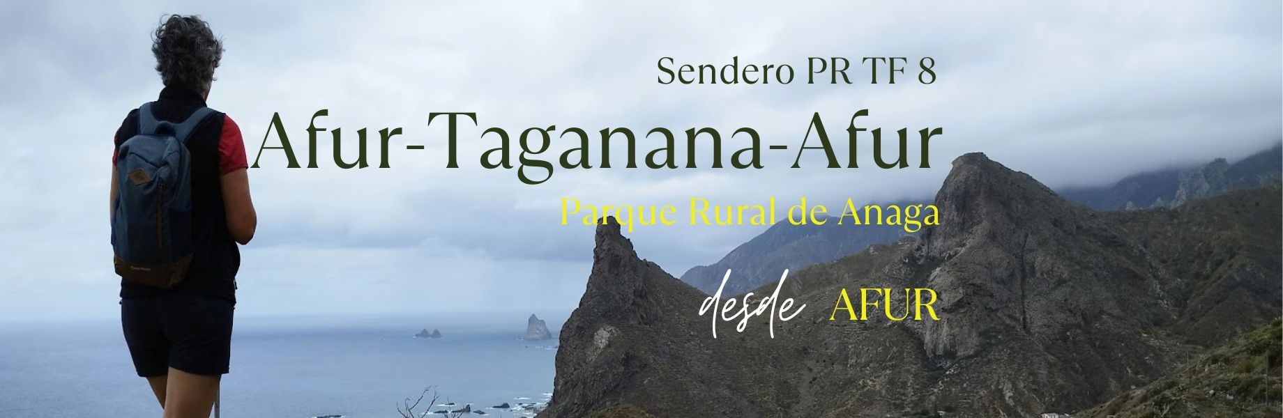 Sendero PR TF 08: Afur – Taganana – Afur. Parque Rural de Anaga