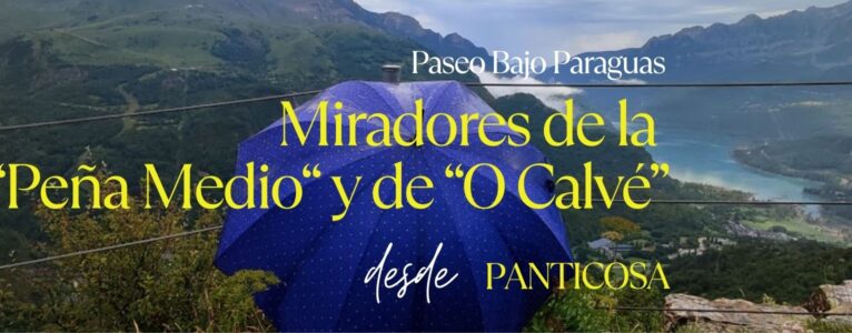 Miradores de la «Peña Medio» y de «O Calvé»