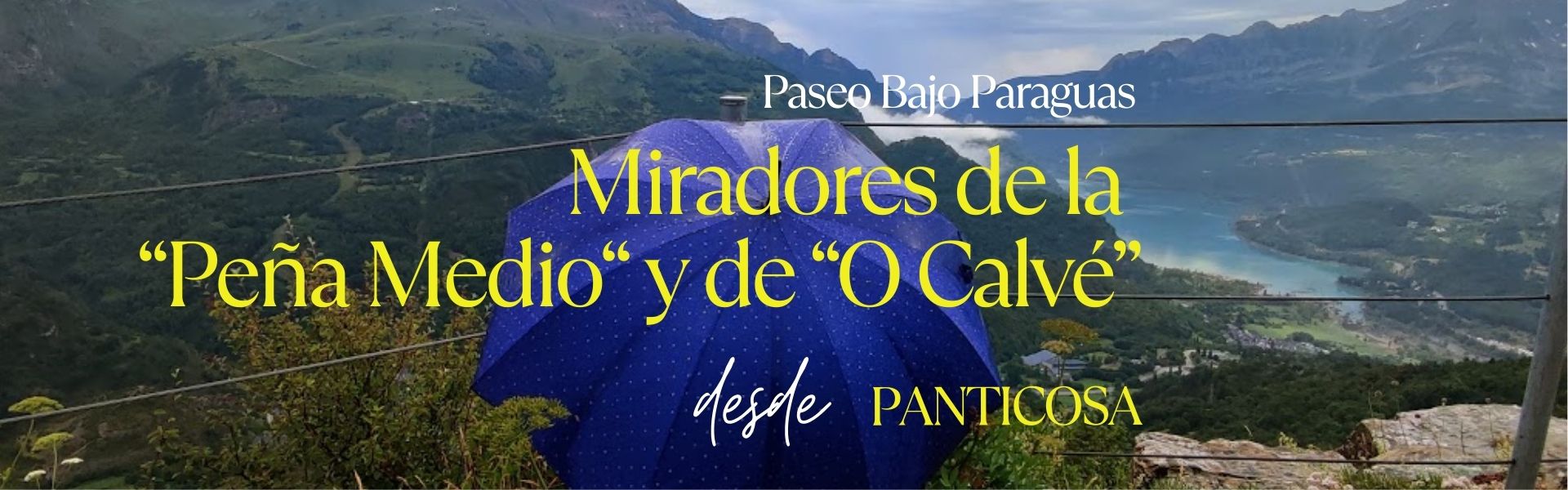 Miradores de la «Peña Medio» y de «O Calvé»