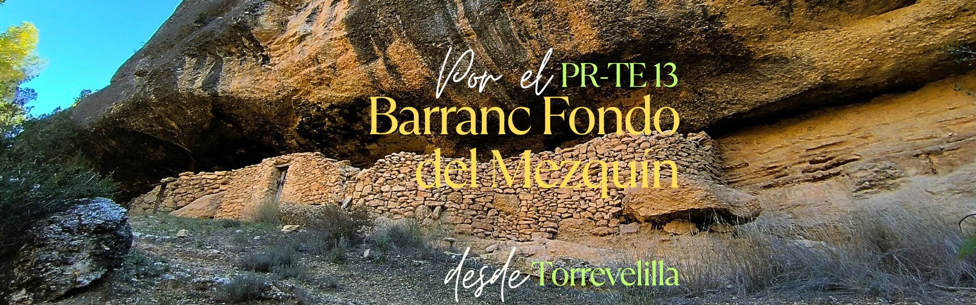 Barranc Fondo del Mezquín. Por el PR-TE 13