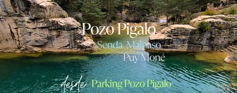 Pozo Pigalo – Senda Malpaso – Puy Moné